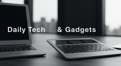 Daily Tech & Gadgets
